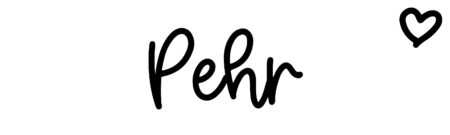 About the baby name Pehr, at Click Baby Names.com