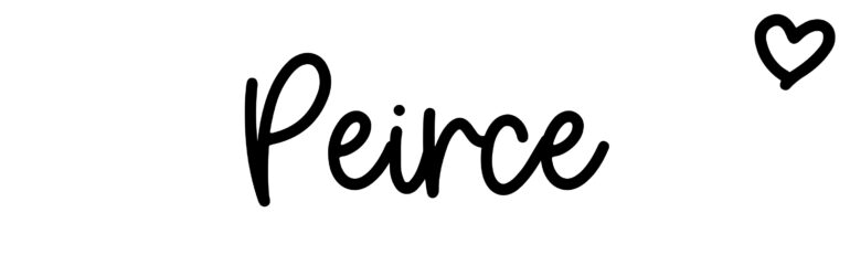 About the baby name Peirce, at Click Baby Names.com