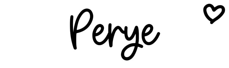 About the baby name Perye, at Click Baby Names.com
