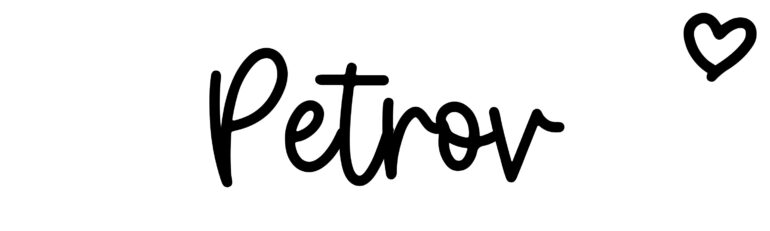 About the baby name Petrov, at Click Baby Names.com