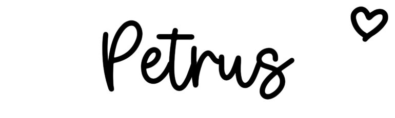 About the baby name Petrus, at Click Baby Names.com