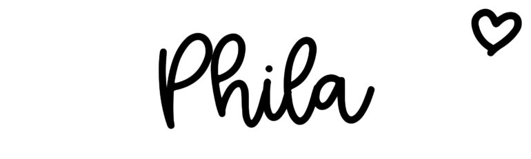 About the baby name Phila, at Click Baby Names.com