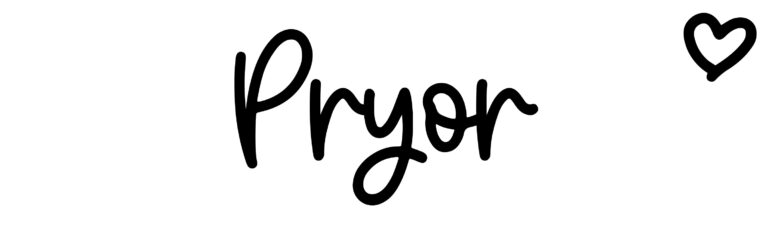 About the baby name Pryor, at Click Baby Names.com
