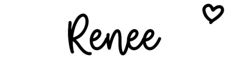 About the baby name Renee, at Click Baby Names.com