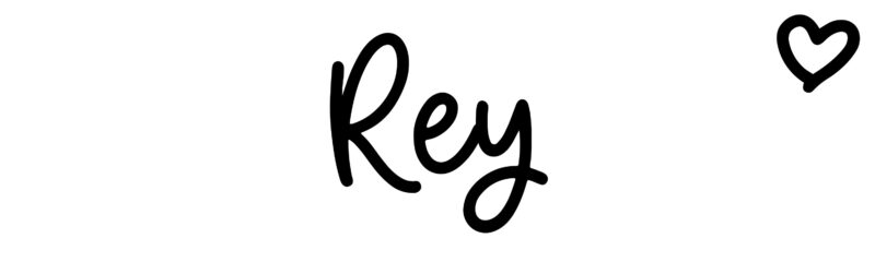 Rey - Name meaning, origin, variations and more