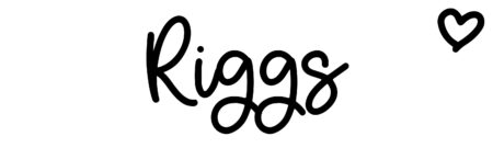About the baby name Riggs, at Click Baby Names.com