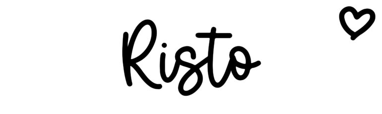 About the baby name Risto, at Click Baby Names.com