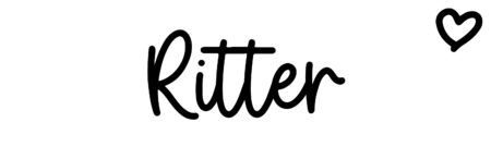 About the baby name Ritter, at Click Baby Names.com