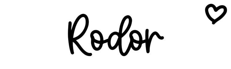 About the baby name Rodor, at Click Baby Names.com