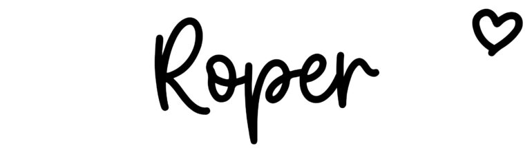 About the baby name Roper, at Click Baby Names.com
