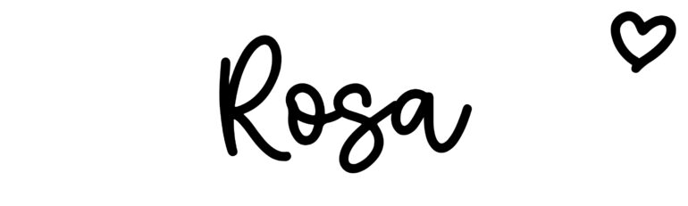 About the baby name Rosa, at Click Baby Names.com