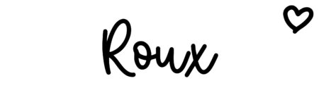 About the baby name Roux, at Click Baby Names.com