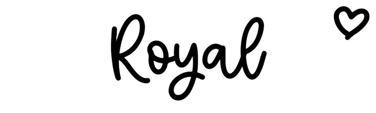 About the baby name Royal, at Click Baby Names.com