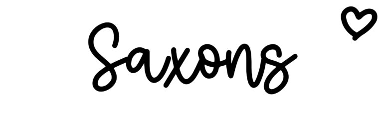 About the baby name Saxons, at Click Baby Names.com