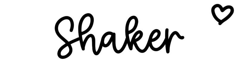 Shaker - Name meaning, origin, variations and more