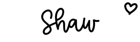 About the baby name Shaw, at Click Baby Names.com