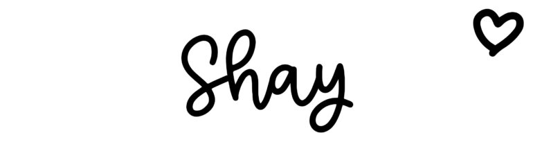 About the baby name Shay, at Click Baby Names.com