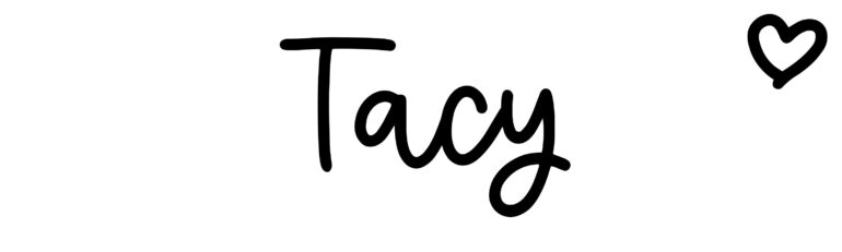 About the baby name Tacy, at Click Baby Names.com