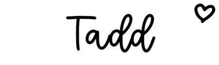 About the baby name Tadd, at Click Baby Names.com