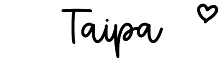 About the baby name Taipa, at Click Baby Names.com
