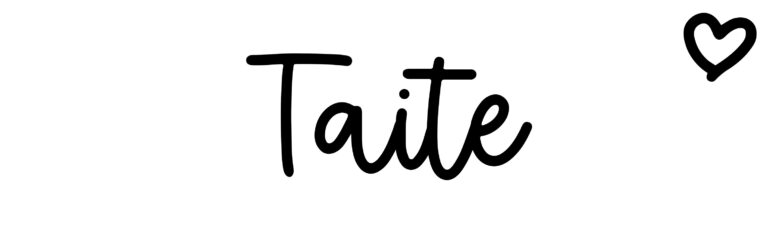 About the baby name Taite, at Click Baby Names.com