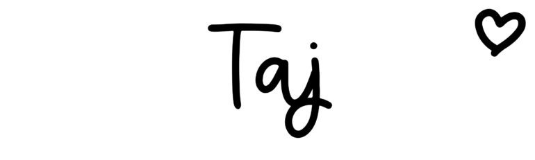 About the baby name Taj, at Click Baby Names.com