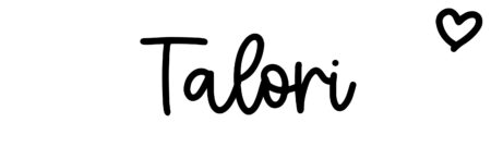 About the baby name Talori, at Click Baby Names.com