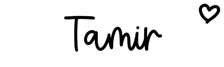 About the baby name Tamir, at Click Baby Names.com