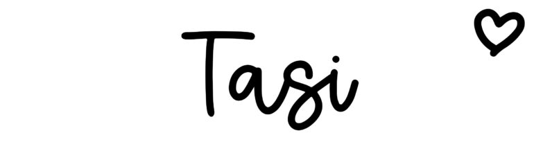 About the baby name Tasi, at Click Baby Names.com