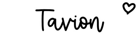 About the baby name Tavion, at Click Baby Names.com