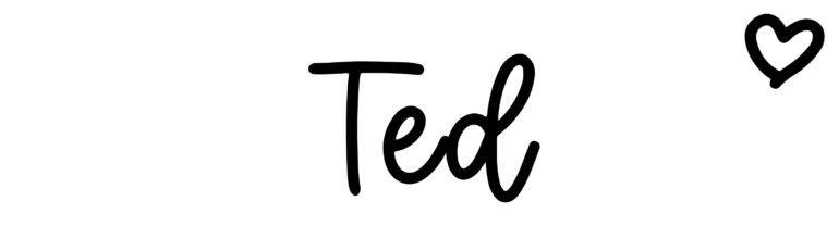 About the baby name Ted, at Click Baby Names.com