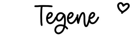 About the baby name Tegene, at Click Baby Names.com
