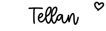 About the baby name Tellan, at Click Baby Names.com