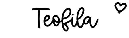 About the baby name Teofila, at Click Baby Names.com