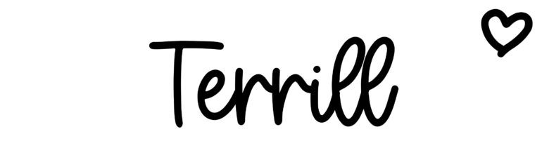 About the baby name Terrill, at Click Baby Names.com