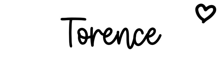About the baby name Torence, at Click Baby Names.com