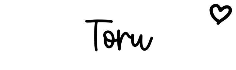 About the baby name Toru, at Click Baby Names.com