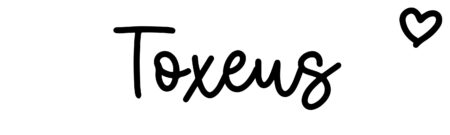 About the baby name Toxeus, at Click Baby Names.com