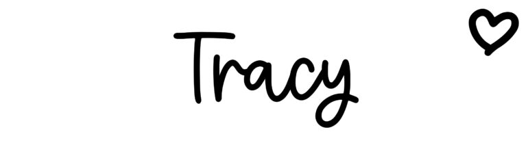 About the baby name Tracy, at Click Baby Names.com