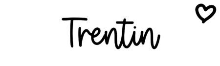 About the baby name Trentin, at Click Baby Names.com