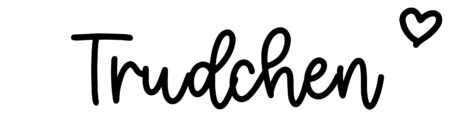 About the baby name Trudchen, at Click Baby Names.com