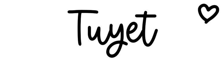 About the baby name Tuyet, at Click Baby Names.com