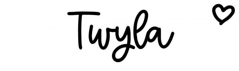 About the baby name Twyla, at Click Baby Names.com