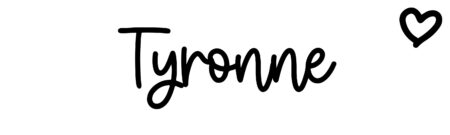 About the baby name Tyronne, at Click Baby Names.com