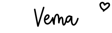 About the baby name Vema, at Click Baby Names.com