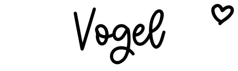 About the baby name Vogel, at Click Baby Names.com