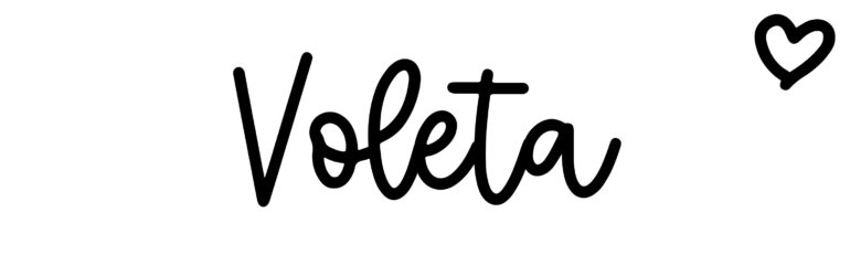 About the baby name Voleta, at Click Baby Names.com
