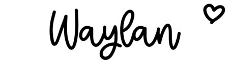 About the baby name Waylan, at Click Baby Names.com