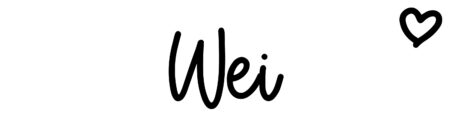 About the baby name Wei, at Click Baby Names.com
