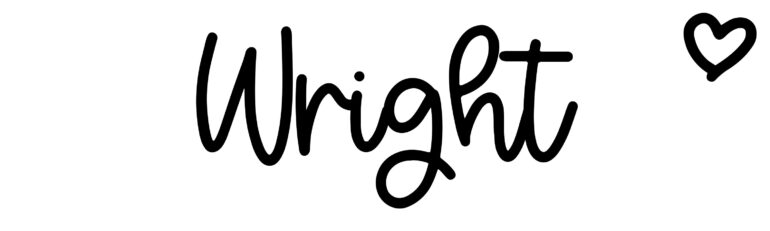 About the baby name Wright, at Click Baby Names.com